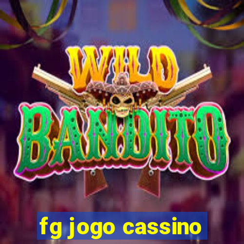 fg jogo cassino